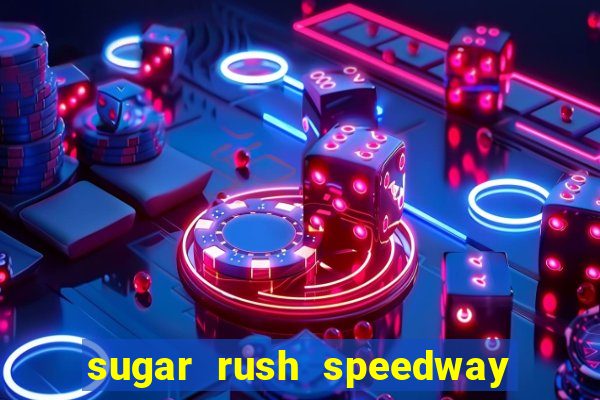 sugar rush speedway download android